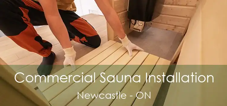  Commercial Sauna Installation Newcastle - ON