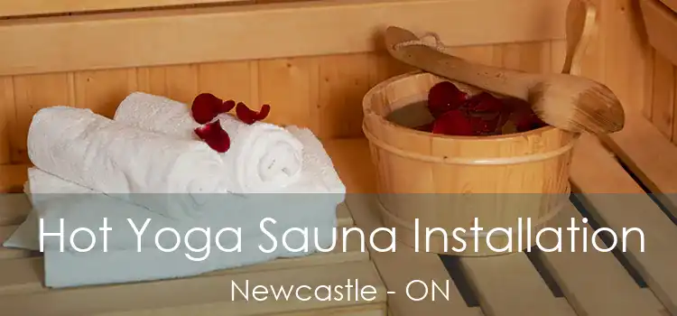  Hot Yoga Sauna Installation Newcastle - ON
