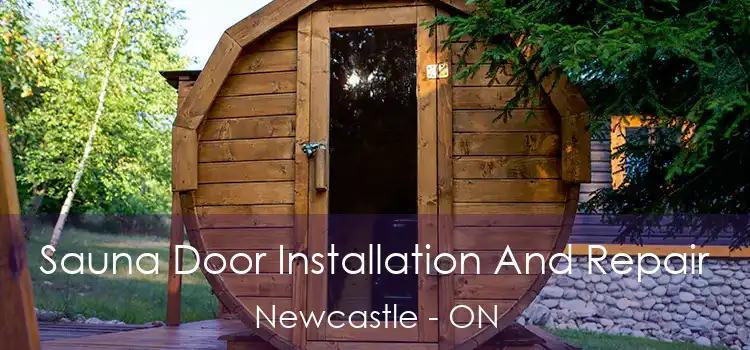  Sauna Door Installation And Repair Newcastle - ON